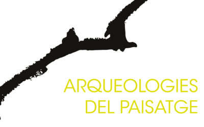 «Arqueologies del paisatge»